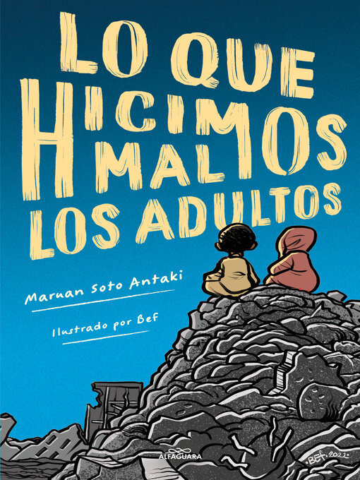 Title details for Lo que hicimos mal los adultos by Maruan Soto Antaki - Wait list